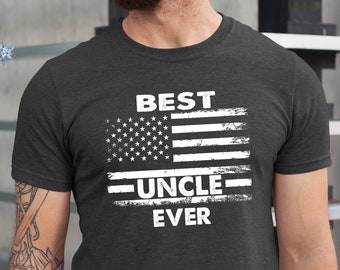 Best Uncle Ever Shirt Gift For Funny Uncle Birthday T Shirt RDM233