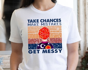 Teacher Shirts, Take Chances Make Mistakes Get Messy Shirt, Vintage Teacher T-Shirt, Funny Teacher Shirt, Gift for Teachers