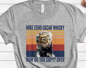 Cat Soldier Shirt, Mike Echo Oscar Whiskey How Do You Copy Cat Vintage T-shirt, Cat Shirt Women