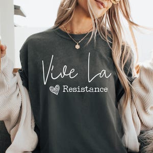 Vive La Resistance, Empowering Women, Female Power, Women&#39;s Rights, Funny Tee, Feminist Shirt, Feminist Gift