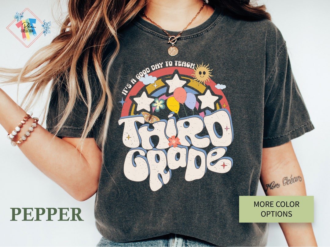 Comfort Colors It's A Good Day to Teach Third Grade Shirt 3rd Grade