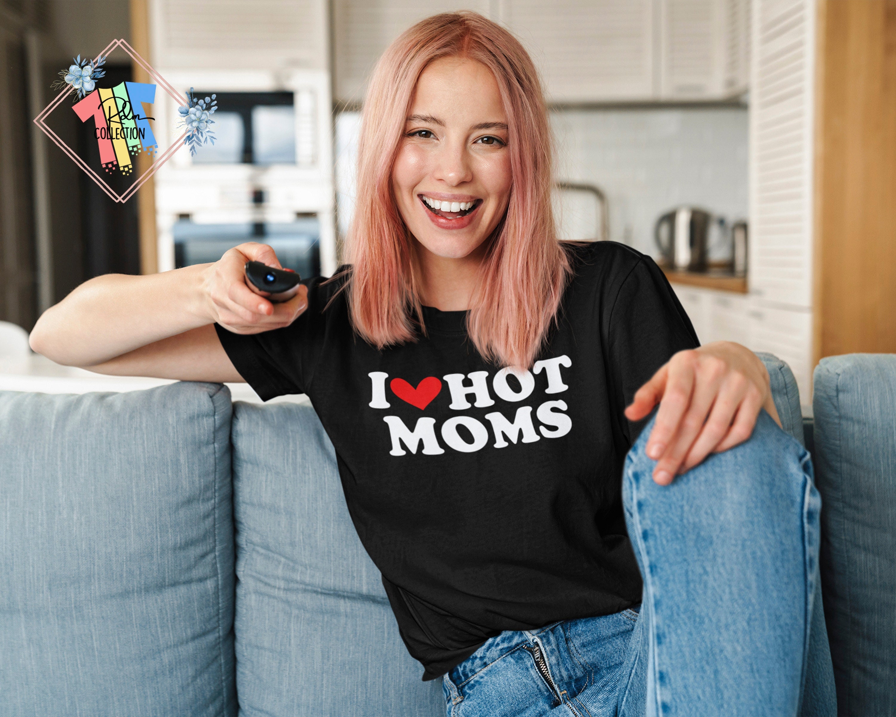I Love Hot Moms T Shirt Funny Mama Gift - Happy Place for Music Lovers