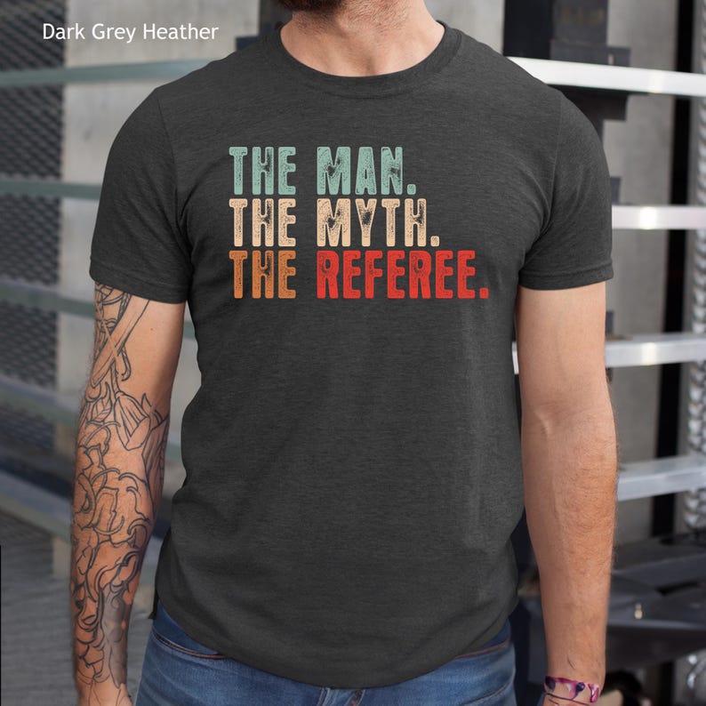 Funny Referee Shirt, The Man, The Myth, The Referee image 1