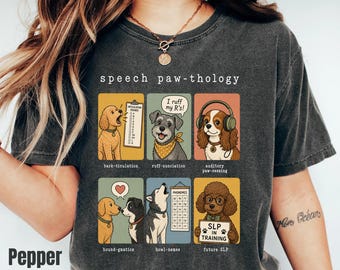 Speech Pawthology Shirt Comfort Colors, Funny Dog SLP Therapist Crewneck Tee