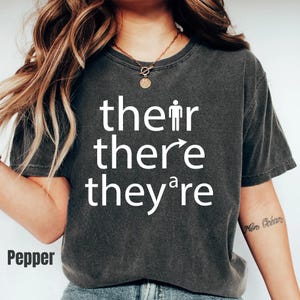 Their There They are Shirt, Proofreader Editor Gift, Funny Writer Grammar Pun Crewneck Tee