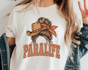 Paraprofessional Country Teacher Tee, Western Paralife Messy Bun Comfort Colors Graphic Shirt Women