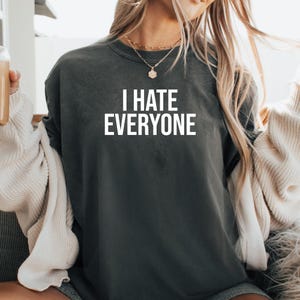 I Hate Everyone Tshirt, Sarcastic Women Shirt, Funny Introvert Tee, Ew People Shirt, Im An Introvert, All Peopled Out