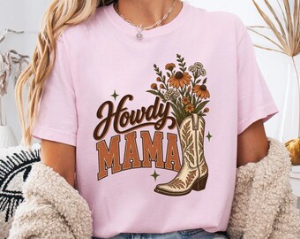 Western Mama Cowboy Boot T-shirt, Howdy Mom Country Graphic Apparel Tee