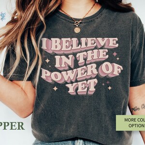 I Believe in the Power of Yet - Etsy