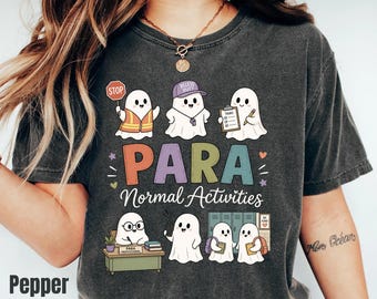 Camiseta de Actividades Paranormales, Camiseta Fantasma Paraprofesional, Camiseta para Maestros de Educación Especial de Comfort Colors