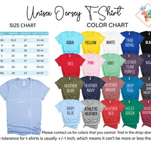 May include: Unisex jersey t-shirt size chart with measurements in inches and a color chart showing 20 different colors. The tolerance for t-shirts is usually +/- 1 inch, which means it can't be more or less than 1 inch.