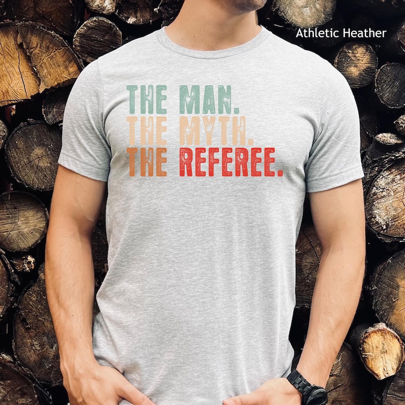 Funny Referee Shirt, The Man, The Myth, The Referee image 5