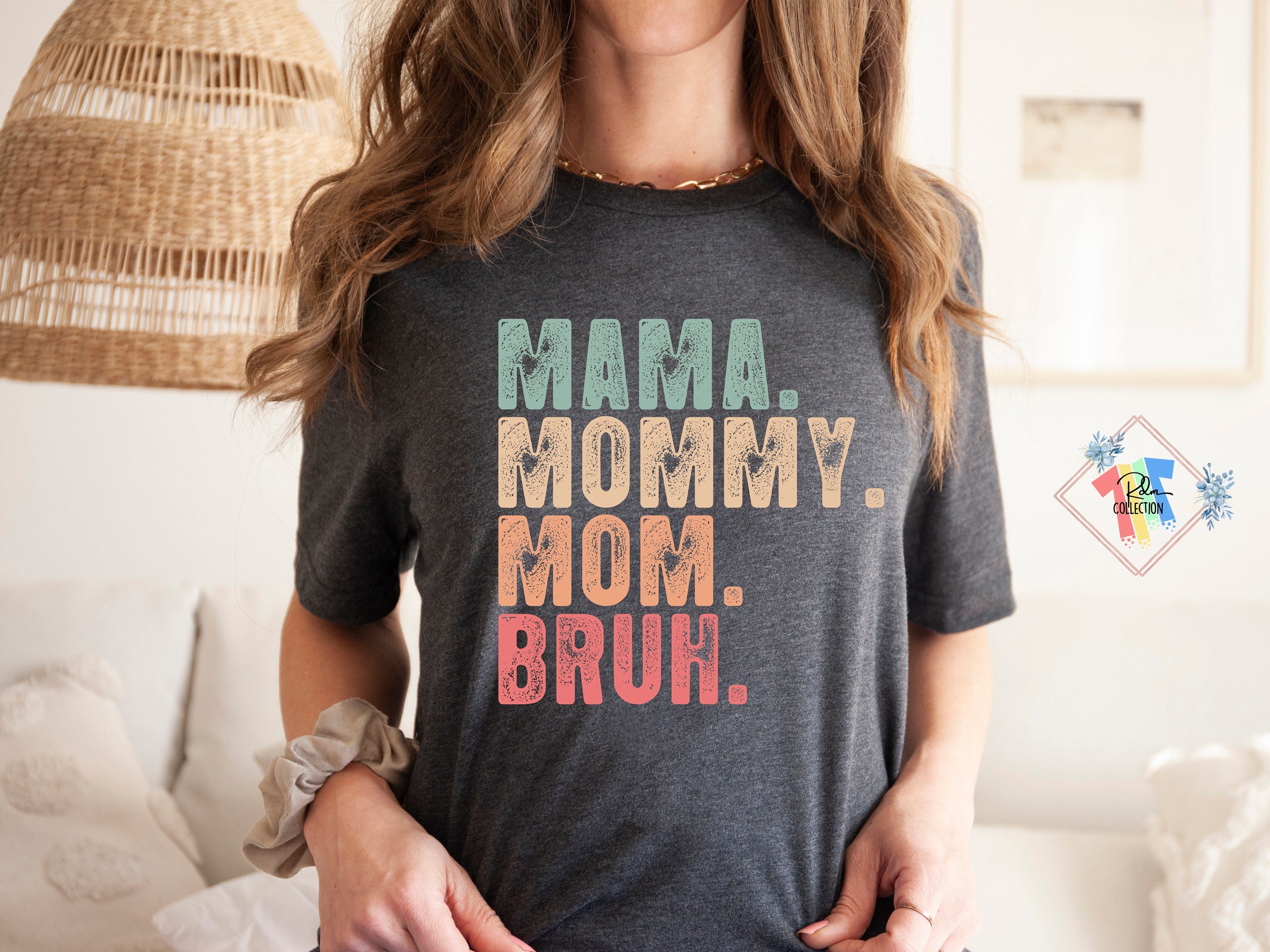 No One Prepares You Mama Tee Mom to Bruh Shirts Funny Cute Tee for Gift Women Mom T Shirts 