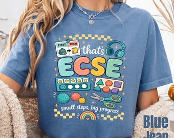 Comfort Colors® Thats Ecse Small Step Big Progress Special Education Shirt, Early Childhood Teacher Gift, Milestones Educator