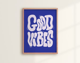 Affiche "GOOD VIBES" Bleu | impression d'art, poster typographique - Art mural, décoration pour la maison