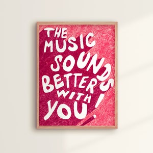 Affiche "The music sounds..." Rouge | impression d'art inspiré de musique - poster typographique feel good -  Paroles citation de chanson