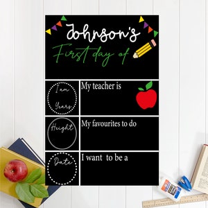 Reusable First Day of School Chalkboard Sign: Custom Back to School