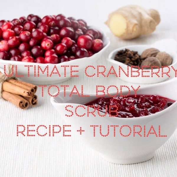 DIY Ultimate Cranberry Whole Body Scrub Treatment, Exfoliation Scrub, Recipe, Tutorial, Bath and Body, Salt Scrub, Natural Spa Recipe, Skin