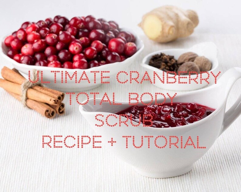 DIY Ultimate Cranberry Whole Body Scrub Treatment Exfoliation Etsy