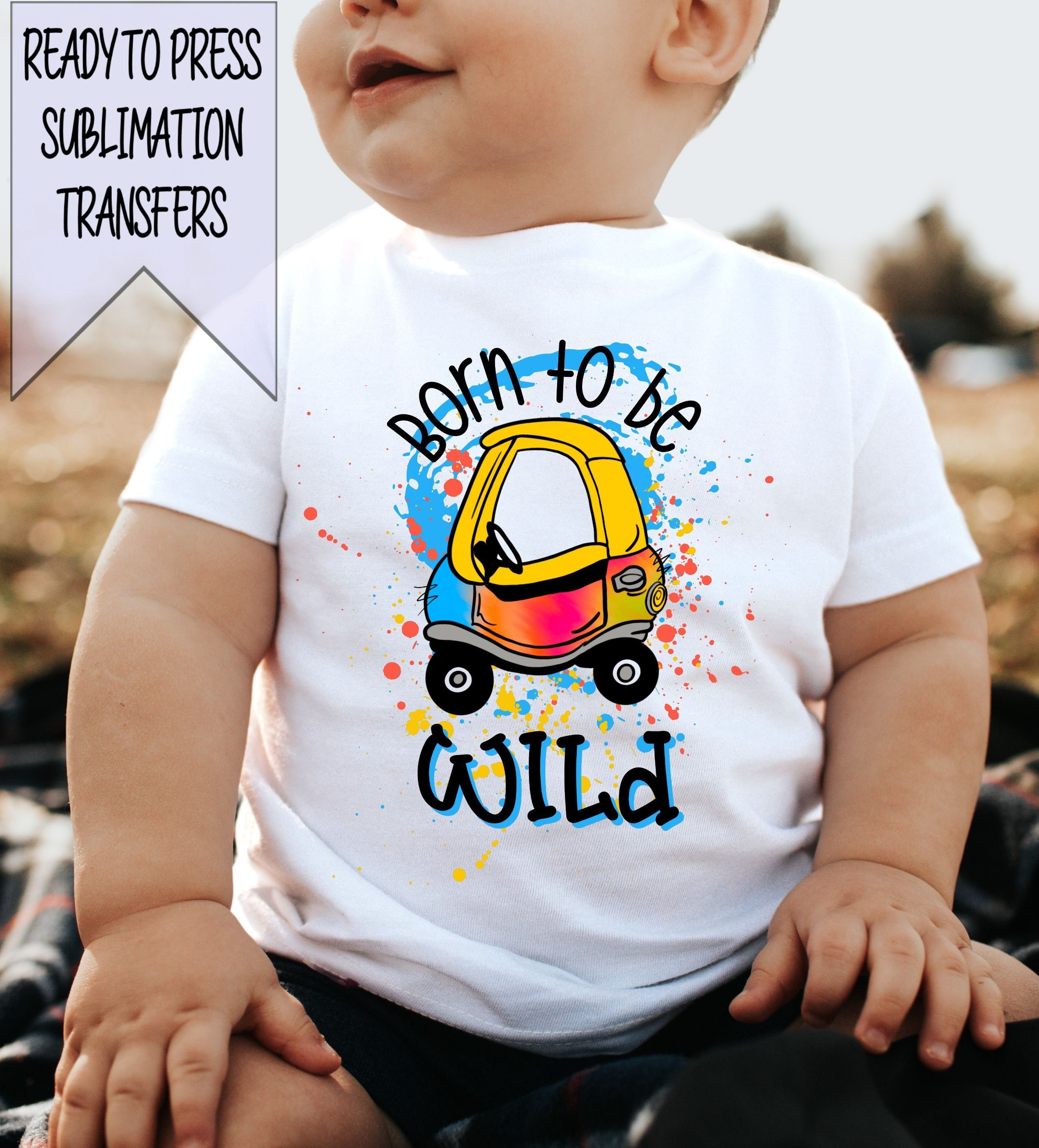 Wild Child Sublimation Transfer, Ready To Press, Heat Press Transfer,  Sublimation Print