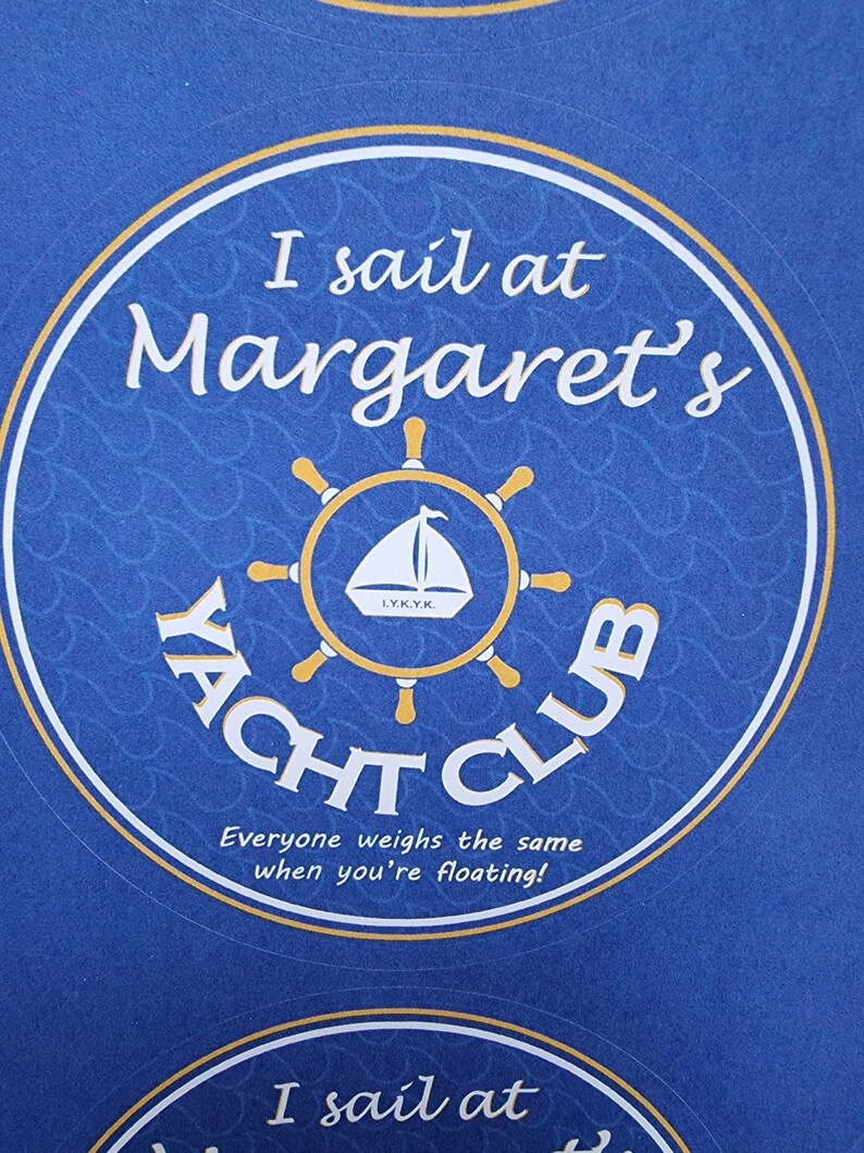 It's our favourite one yet. I sail at Margaret's Yacht Club sticker!  What a beautiful and appropriate way to celebrate our Queen MMB. 

Obvs if you know you know....

Everyone weighs the same when you're floating!