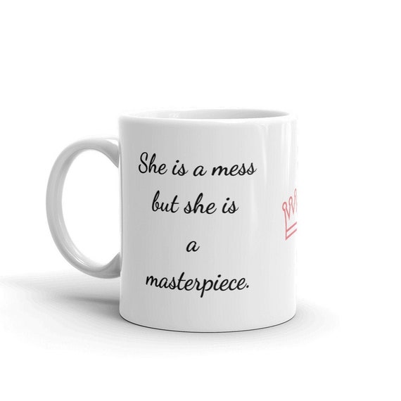 She is a mess but she is a masterpiece | Etsy