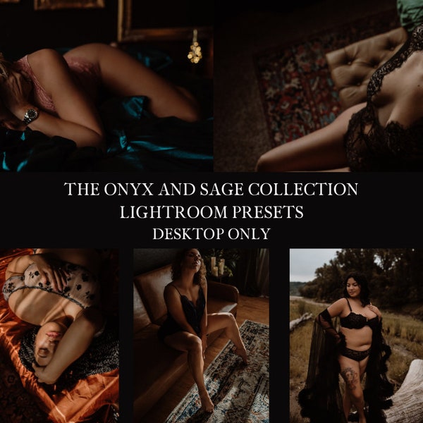 The Onyx and Sage Collection - 5 Dark and Moody Presets, Lightroom Desktop - Boudoir Photography - Lifestyle Presets