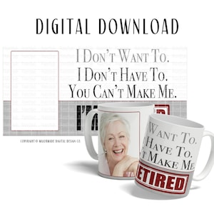 Im Retired | Mug Design | PNG | Sublimation Design | Digital Download | Mug Template | Retirement Mug