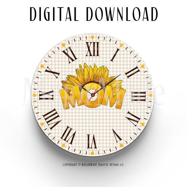 Mom Clock Design | Sunflower Clock | Sublimation Clock Design | PNG | Sublimation Design | Digital Download