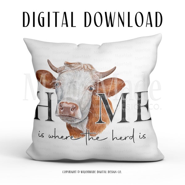 Home Is Where The Herd Is  Pillow Design | FarmHouse Clipart | PNG | Sublimation Design | Digital Download