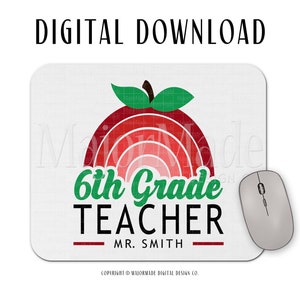 6th Grade Teacher | Mousepad Design | PNG | Sublimation Design | Digital Download | Teacher Clipart
