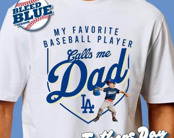 Dodgers Inspired Fathers Day T-Shirt.