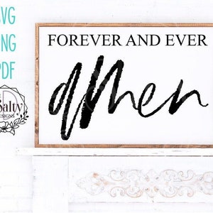 Svg Download | Forever and Ever Amen Svg | Forever and Ever Svg | Amen Svg | Svg Instant Download | Svg Cut File | Svg | Cut File