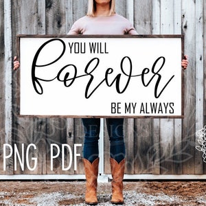 Svg Download | You Will Forever Be My Always Svg | Forever Svg | Be My Always Svg | Svg Instant Download | Svg Cut File  | Cut File