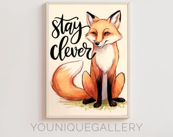 Stay Clever Fox Art Print: Woodland Nursery Decor (Digital Download)