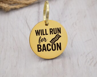 Will Run For Bacon Engraved Custom Dog Tag Personalized Dog Name Tag ID Cat Collar Tag Customized Dog Tag