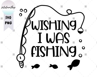 Download Wishing Fishing Svg Fishing Life Svg Wishin I Was Fishin Svg Cut File For Cricut And Silhouette Machine Funny Fishing Svg Fisherman Svg Art Objects Art Collectibles Lifepharmafze Com