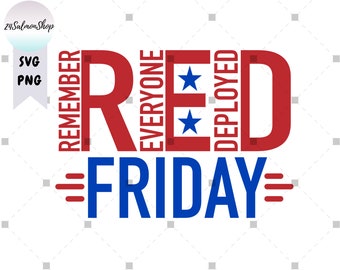 May include: Red, white and blue graphic with the text "Remember Everyone Deployed Red Friday" in a stylised font. The word "Red" is in large, bold letters with two stars.