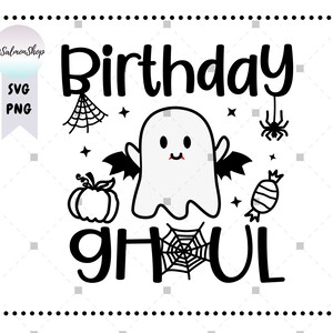 May include: Black and white illustration of a cute ghost with bat wings and the text "Birthday Ghoul". The image also includes a spider, a spider web, a pumpkin, and a candy.