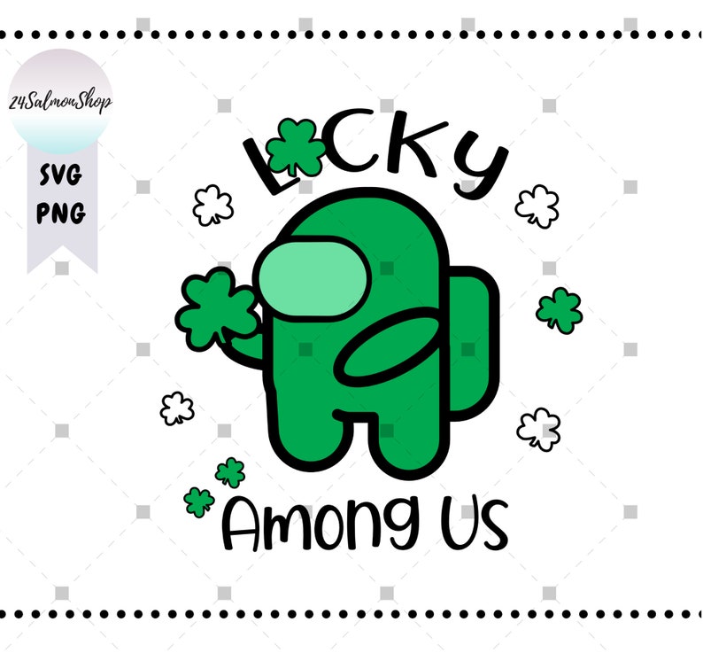Puede incluir: Un personaje verde de Among Us sosteniendo un tr&eacute;bol de cuatro hojas con el texto "Lucky Among Us" encima. Hay peque&ntilde;os tr&eacute;boles de cuatro hojas blancos dispersos alrededor del personaje.
