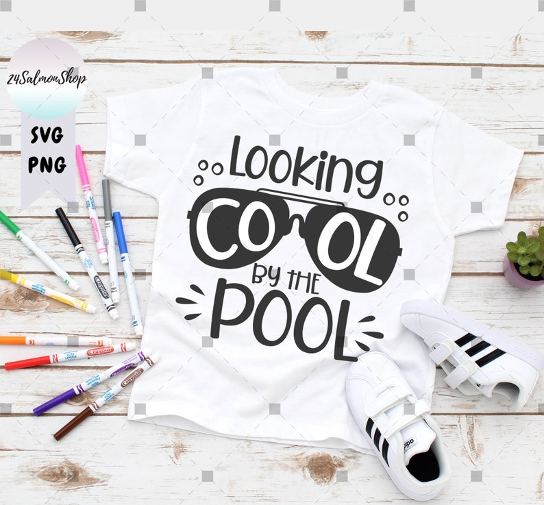 Looking Cool by the Pool SVG PNG Summer Svg Pool Life Svg Etsy
