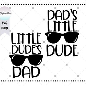 Dad Little Dude SVG PNG Set of 2 Matching Dad & Me Daddy - Etsy