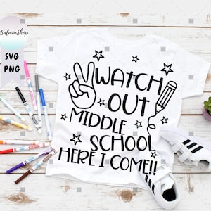 Kijk uit Middle School SVG PNG, Here I Come SVG, 6e leerjaar terug naar school, eerste schooldag, digitaal direct downloadbestand voor Cricut