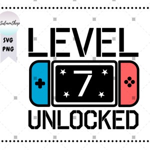 Level 7 entsperrt SVG PNG, 7 Jahre alter Gamer svg, 6.Grad Abschlussfeier svg, digitale Sofort Download Datei für Cricut
