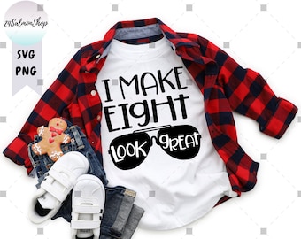 I Make Eight Look Great SVG PNG, 8th Birthday svg, Eigh Years Old svg, Ho otto anni, Ragazzi e ragazze svg, File di download istantaneo digitale per Cricut