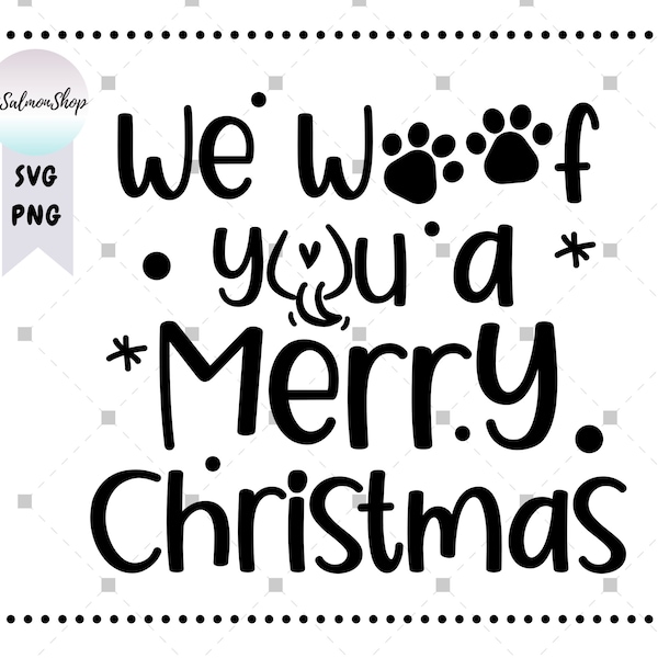 We Woof You A Merry Christmas SVG PNG, Funny Dog Bandana svg, Pet Lovers svg, Puppy Santa Claus svg,  Digital Download Cut Files for Cricut