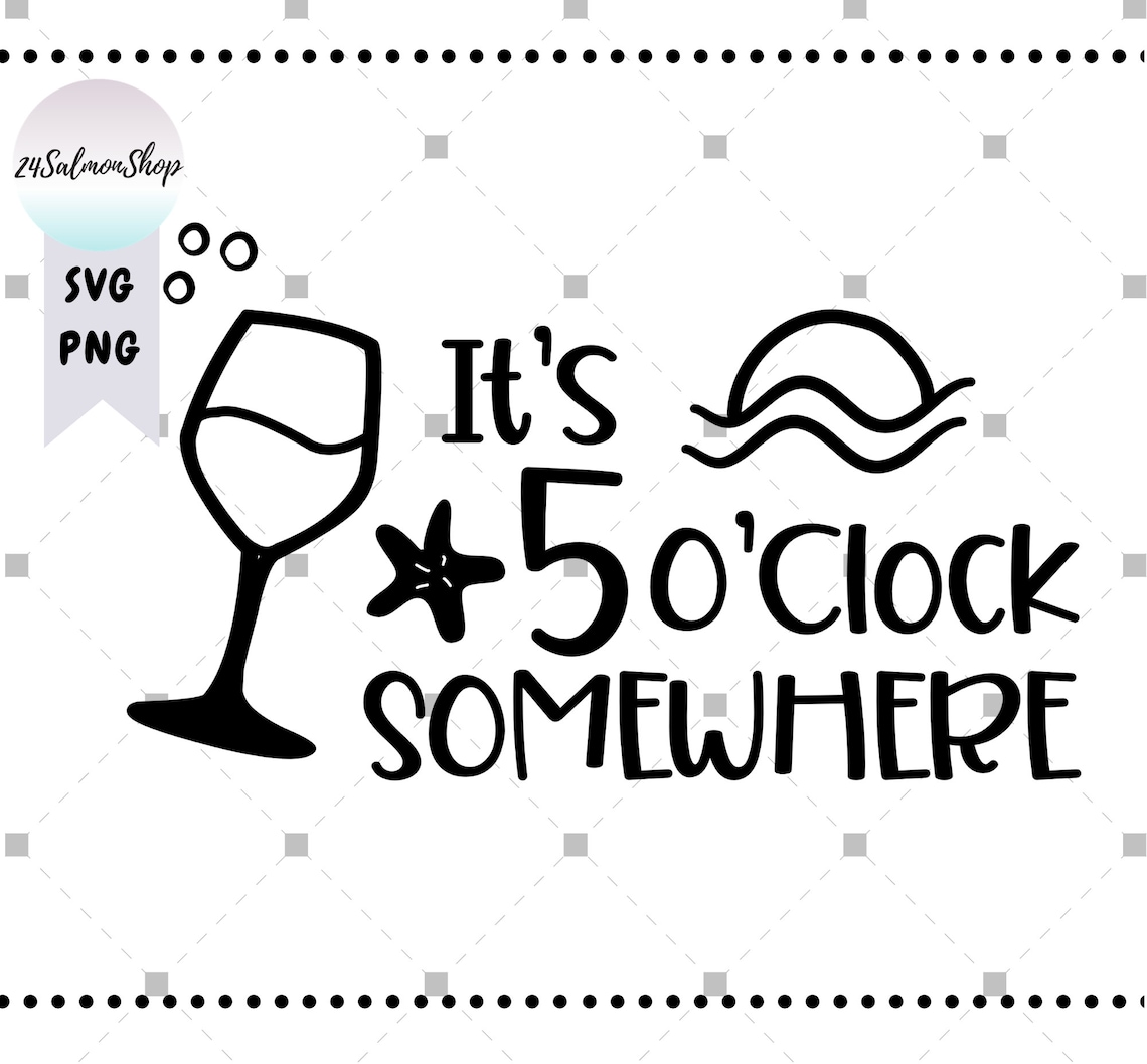 It's 5 O'clock Somewhere SVG PNG Beach Trip Svg Etsy