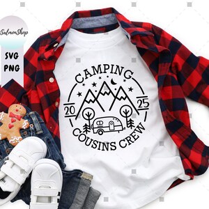 Camping Cousins Crew 2025 SVG PNG, Funny Camper, Family Reunion Camping Trip Mountain Lover, Vacation, Digital Instant Download File Cricut
