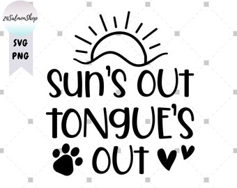 Sun's Out Tongue's Out SVG PNG, Funny Dog Bandana, Dog Saying svg, Summer Dog svg, Walking Dog svg, Digital Download Cut Files for Cricut