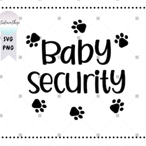 Baby Sicherheit SVG PNG, süßer Hund Bester Freund svg, lustige Wachhund svg, Hundebandana svg, digitaler Download geschnitten Dateien für Cricut